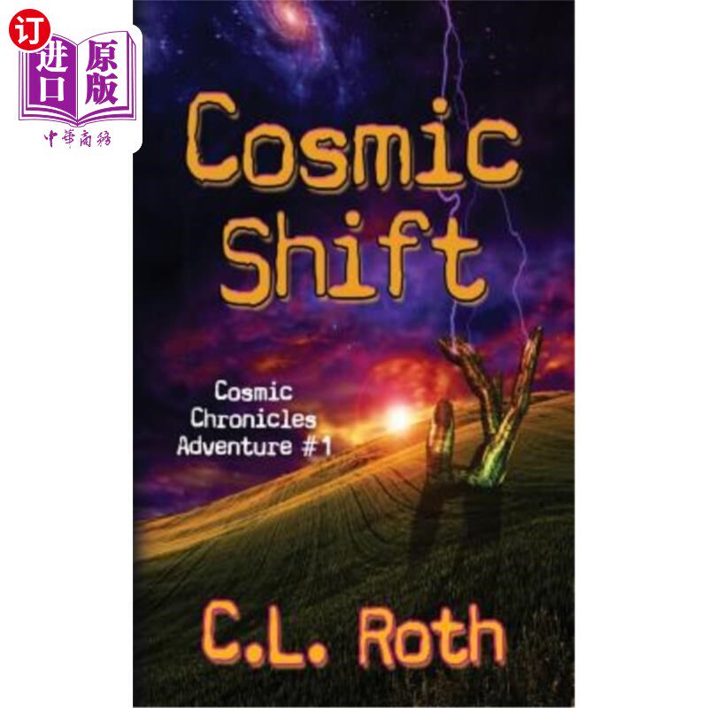 海外直订Cosmic Shift: Cosmic Chronicles Adventure #1 宇宙变迁：宇宙纪事历险记#1