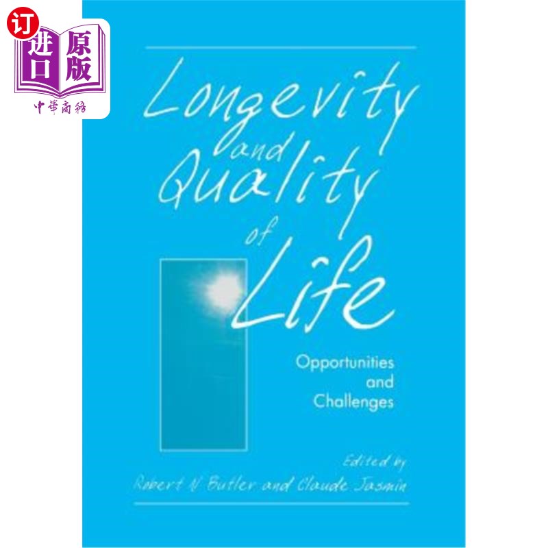 海外直订Longevity and Quality of Life: Opportunities and Challenges 长寿与生活质量：机遇与挑战