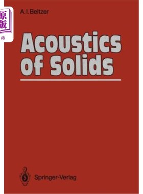 海外直订Acoustics of Solids 固体声学