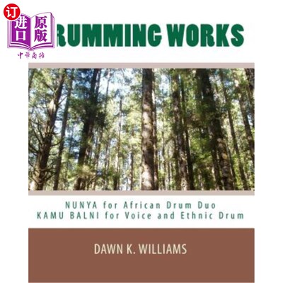 海外直订Drumming Works: Nunya (African Drum Duo) and Kamu Balni (Voice and Ethnic Drum) 鼓乐作品:Nunya(