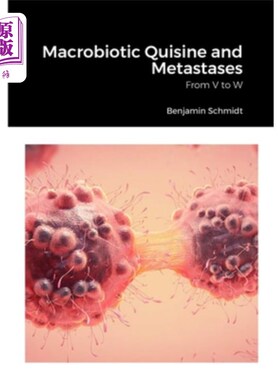 海外直订医药图书Macrobiotic Quisine and Metastases: From V to W 长寿奎因与转移:从V到W