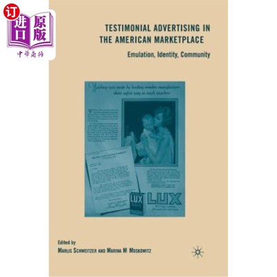 海外直订Testimonial Advertising in the American Marketplace: Emulation, Identity, Commun 在美国市场的奖状广告:竞争