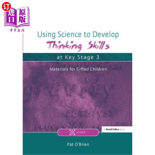 海外直订Using Science to Develop Thinking Skills at Key Stage 3 在关键阶段3使用科学培养思维技能