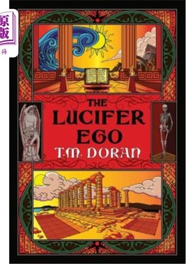 海外直订The Lucifer Ego: The Sequel to Toward the Gleam 路西法的自我：走向光明的续集