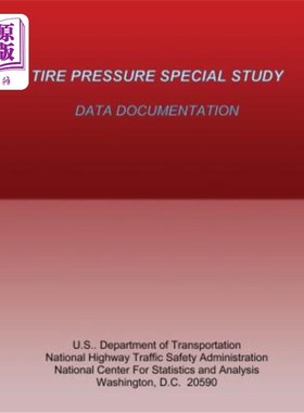 海外直订Tire Pressure Special Study: Data Documentation 轮胎压力特别研究:数据文件