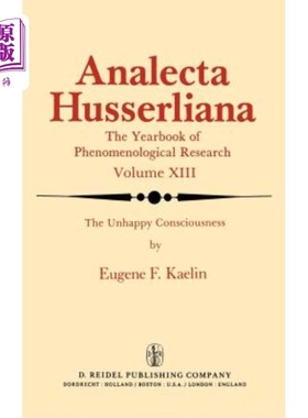 海外直订The Unhappy Consciousness: The Poetic Plight of Samuel Beckett an Inquiry at the 不幸的意识:塞缪尔·贝克特的