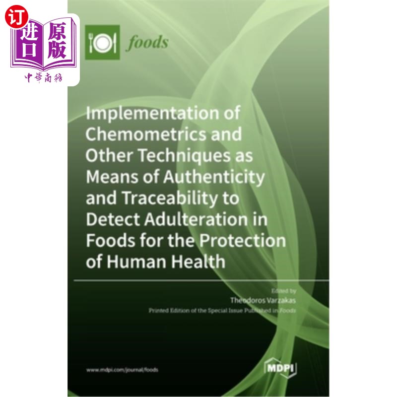 海外直订Implementation of Chemometrics and Other Techniques as Means of Authenticity and 实施化学计量学和其他技术作
