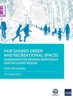 海外直订Fair Shared Green and Recreational Spaces: Guidelines for Gender-Responsive and  公平共享的绿色和休闲空间—