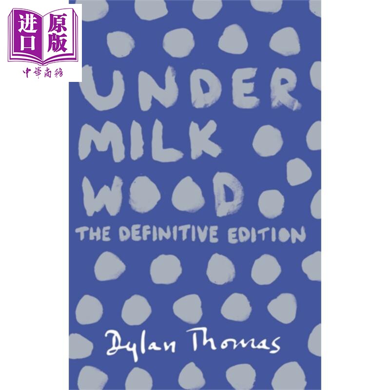 现货 狄兰 托马斯 牛奶树下 定稿版 under milk wood the definitive