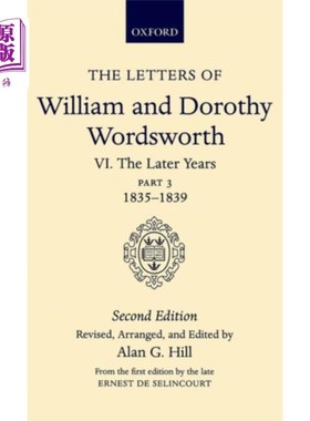 海外直订Letters of William and Dorothy Wordsworth: Volum... 威廉和多萝西华兹华斯的信：第六卷。晚年：第三部分。1835-