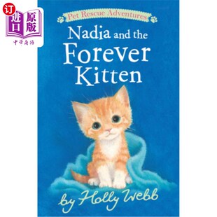 Nadia和永远 海外直订Nadia 小猫 Kitten Forever and the
