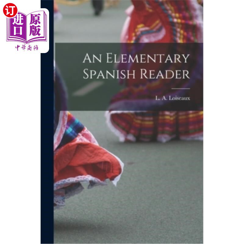 海外直订An Elementary Spanish Reader 初级西班牙语读者