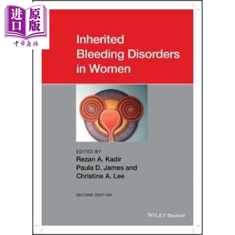 现货 女性遗传性出血性疾病 第2版 Inherited Bleeding Disorders In Women 英文原版 Rezan Kadir 中商原版