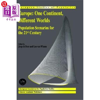 海外直订Europe: One Continent, Different Worlds Population Scenarios for the 21st Centur 欧洲:一个大陆，不同世界21