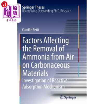 海外直订Factors Affecting the Removal of Ammonia from Air on Carbonaceous Materials: Inv 影响碳质材料去除空气中氨的