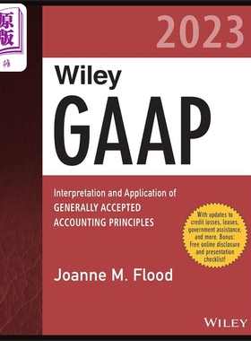 Wiley Gaap 2023 一般公认会计原则的解释和应用 Accepted Accounting Principles 英文原版 Joanne Flood【中商原版】