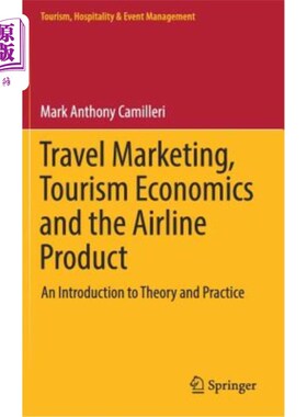 海外直订Travel Marketing, Tourism Economics and the Airline Product: An Introduction to  旅游营销、旅游经济学与航空