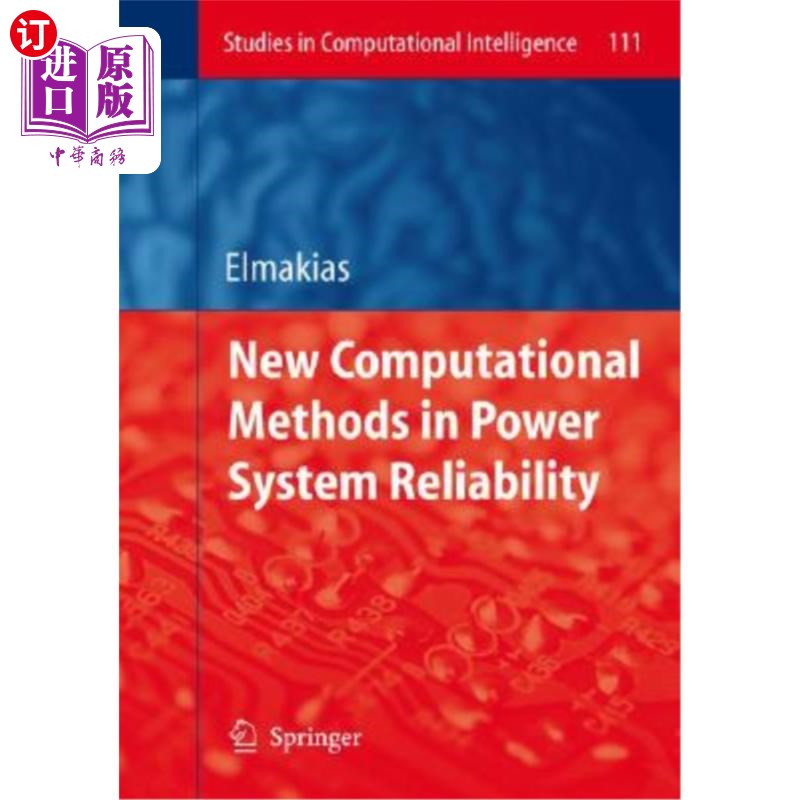 海外直订New Computational Methods in Power System Reliability 电力系统可靠性计算的新方法
