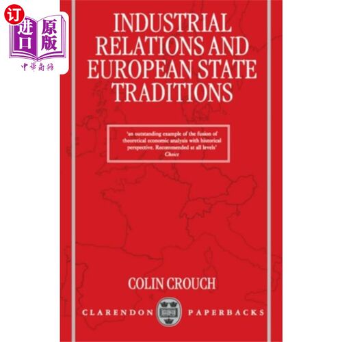 海外直订Industrial Relations and European State Traditio... 《劳资关系与欧洲国家传统