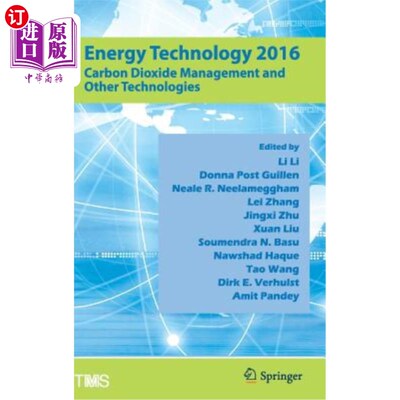 海外直订Energy Technology 2016: Carbon Dioxide Management and Other Technologies 能源技术2016：二氧化碳管理和其他技