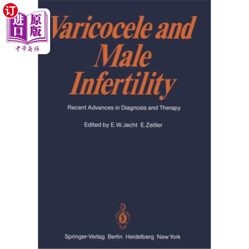 海外直订医药图书Varicocele and Male Infertility: Recent Advances in Diagnosis and Therapy 精索静脉曲张与男性不育:诊