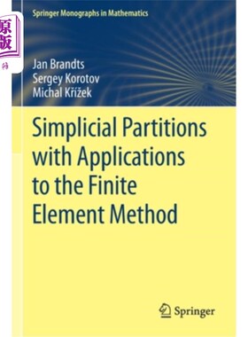 海外直订Simplicial Partitions with Applications to the Finite Element Method 简单划分及其在有限元法中的应用