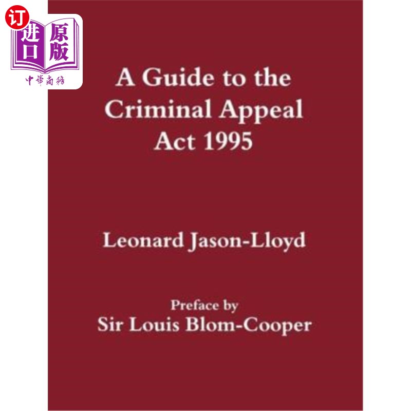 海外直订A Guide to the Criminal Appeal Act 1995 1995年刑事上诉法指南