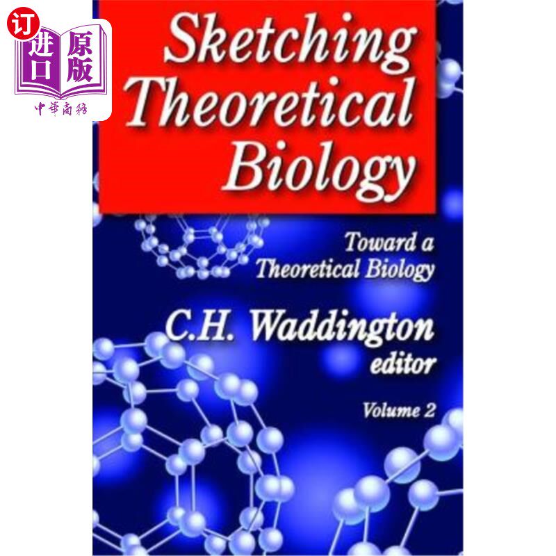 海外直订Sketching Theoretical Biology: Toward a Theoretical Biology, Volume 2 素描理论生物学：走向理论生物学，第2卷