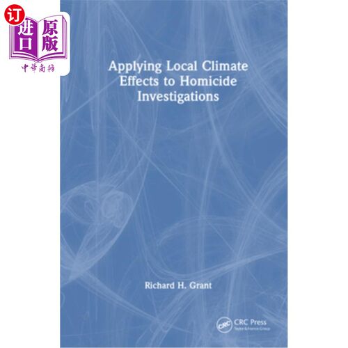 海外直订Applying Local Climate Effects to Homicide Investigations 将当地气候影响应用于凶杀案调查