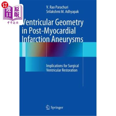 海外直订医药图书Ventricular Geometry in Post-Myocardial Infarction Aneurysms: Implications for S 心肌梗死后动脉瘤的