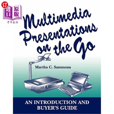 海外直订Multimedia Presentations on the Go: An Introduction and Buyer's Guide 多媒体演示在Go:介绍和买家指南