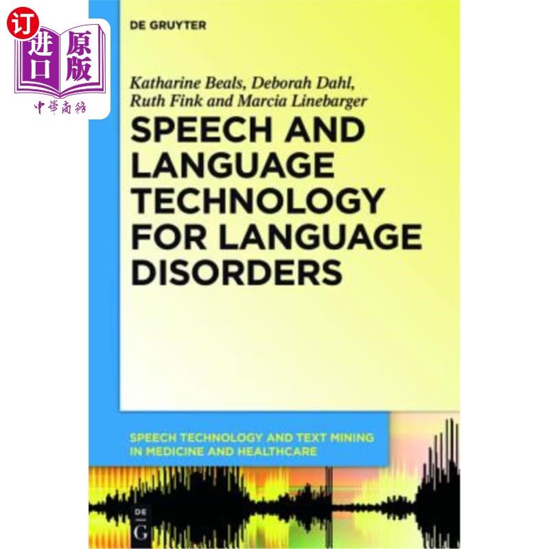 海外直订Speech and Language Technology for Language Disorders 语言障碍的言语和语言技术