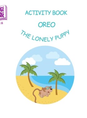 海外直订Oreo the Lonely Puppy: Activity Book 孤独的小狗奥利奥:活动手册