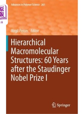 海外直订Hierarchical Macromolecular Structures: 60 Years After the Staudinger Nobel Priz 等级大分子结构：斯陶迪格诺贝尔