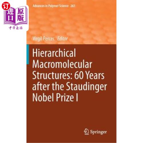 海外直订Hierarchical Macromolecular Structures: 60 Years After the Staudinger Nobel Priz 等级大分子结构：斯陶迪格诺贝尔