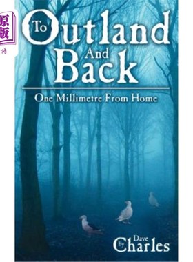 海外直订To Outland and Back: One Millimetre from Home 外域和后方：距家乡1毫米