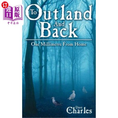 海外直订To Outland and Back: One Millimetre from Home 外域和后方：距家乡1毫米