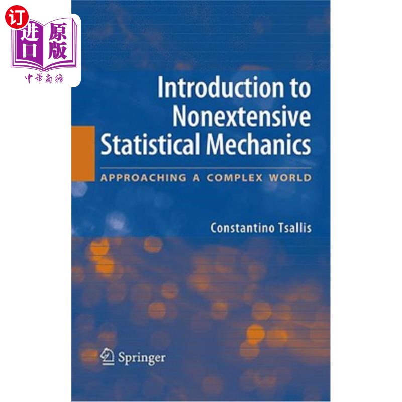 海外直订Introduction to Nonextensive Statistical Mechanics: Approaching a Complex World 非扩展统计力学导论：走向复