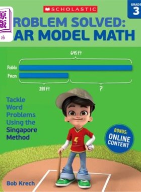 海外直订Problem Solved: Bar Model Math: Grade 3: Tackle Word Problems Using the Singapor 解决问题:Bar模型数学:三年