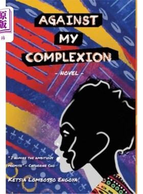 海外直订Against my complexion 我的肤色