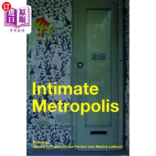 海外直订Intimate Metropolis: Urban Subjects in the Modern City 亲密大都市:现代城市中的城市主体