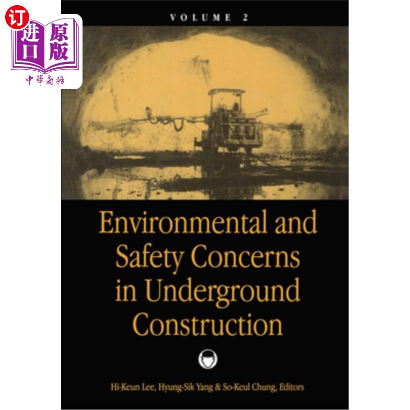 海外直订Environmental & Safety Concerns in Underground Construction, Volume 2: Proceedin 地下工程中的环境与安全问题