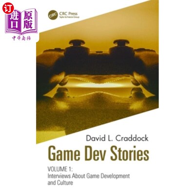 海外直订Game Dev Stories Volume 1: Interviews About Game Development and Culture 游戏开发故事1：关于游戏开发和文化