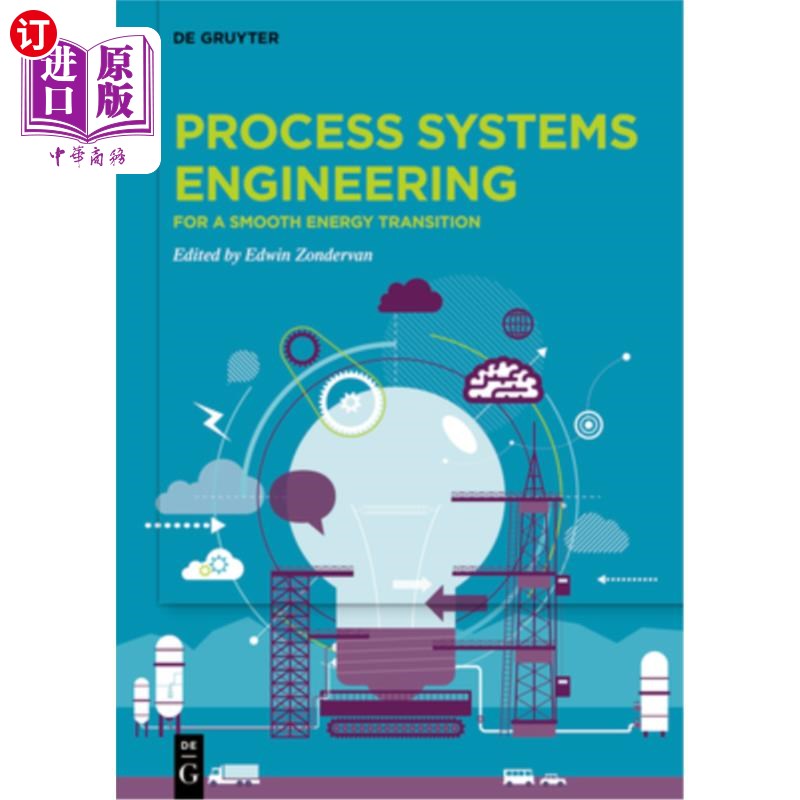 海外直订Process Systems Engineering: For a Smooth Energy Transition 过程系统工程:为了一个平稳的能量转换