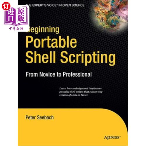 海外直订Beginning Portable Shell Scripting: From Novice to Professional 开始可移植的shell脚本：从新手到专业人员