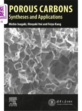 海外直订Porous Carbons: Syntheses and Applications 多孔碳的合成与应用