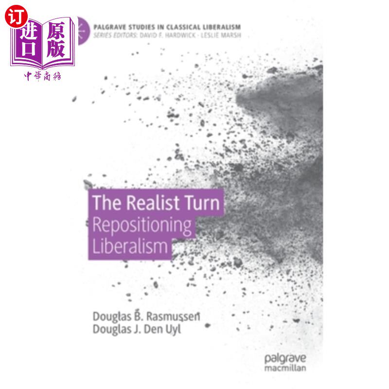 海外直订The Realist Turn: Repositioning Liberalism 现实主义转向:重新定位自由主义