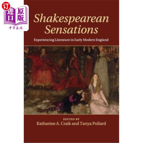 海外直订Shakespearean Sensations: Experiencing Literature in Early Modern England 莎士比亚的感觉