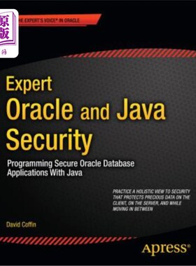 海外直订Expert Oracle and Java Security: Programming Secure Oracle Database Applications 专家Oracle和J