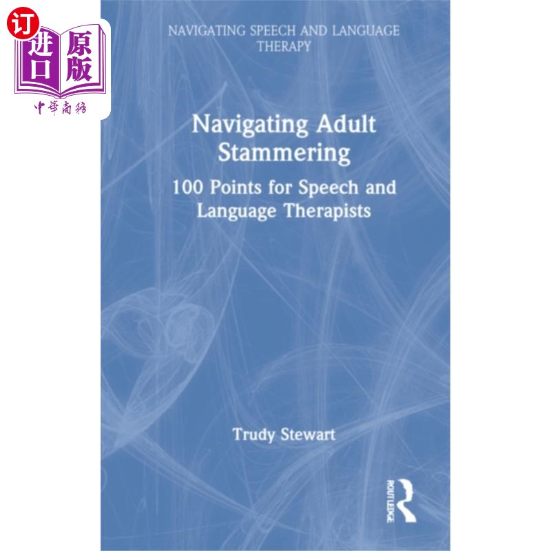 海外直订医药图书Navigating Adult Stammering 导航成人口吃